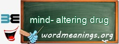 WordMeaning blackboard for mind-altering drug